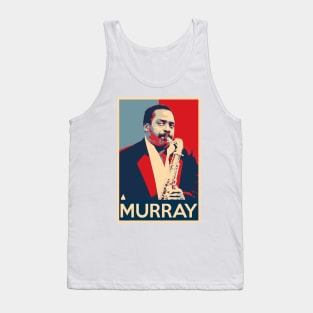 David Murray Hope Poster - Greatest musicians in jazz history Tank Top